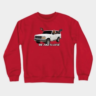 THE JUICE IS LOOSE Crewneck Sweatshirt